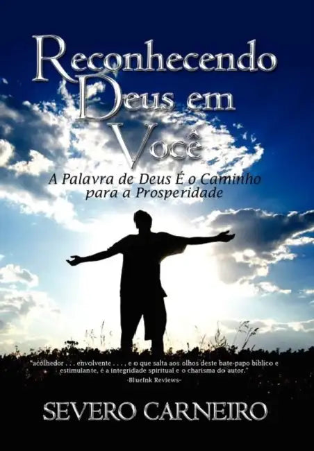 Reconhecendo Deus em Você by Severo Carneiro