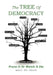 The Tree Of Democracy: Prune It Or Watch It Die by Dalken Lelan