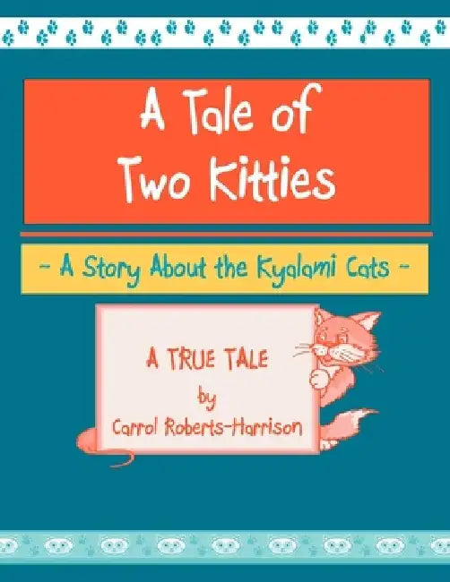 A Tale Of Two Kitties: Meet the Kyalami Cats by Carrol Roberts-Harrison