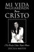Mi Vida Fue Guardada Para Cristo: No Puedo Callar Tanto Amor by Lucila Matos