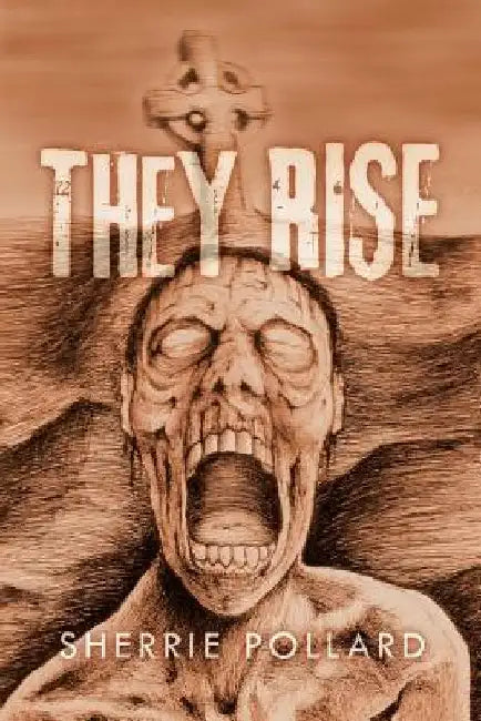 They Rise by Sherrie Pollard