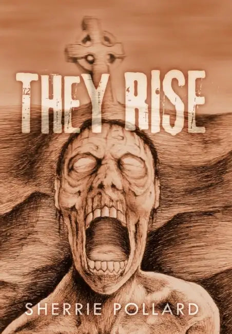 They Rise by Sherrie Pollard
