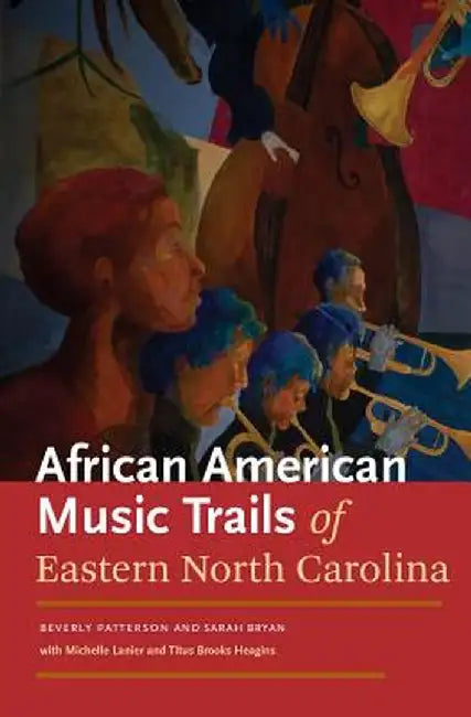 African American Music Trails of Eastern North Carolina [With CD (Audio)] by Sarah Bryan
