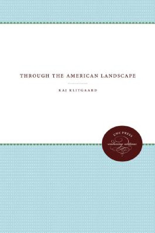 Through the American Landscape by Kaj Klitgaard