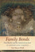 Family Bonds: Free Blacks and Re-Enslavement Law in Antebellum Virginia by Ted Maris-Wolf
