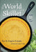 The World in a Skillet: A Food Lover's Tour of the New American South by Paul Knipple, Angela Knipple, John T. Edge