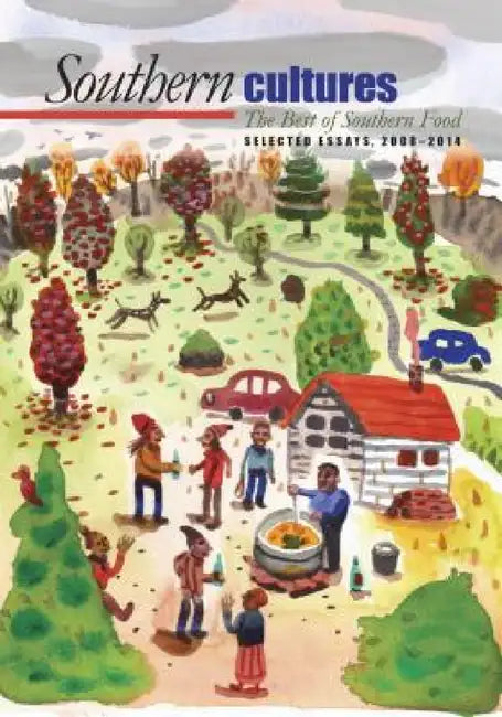 Southern Cultures: The Best of Southern Food by Harry L. Watson, Marcie Cohen Ferris