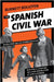 The Spanish Civil War: Revolution and Counterrevolution by Burnett Bolloten
