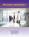 Beyond Residency: The New Physician's Guide to the Practice of Medicine by William L. Doss, Clinton E. Faulk, Carrie A. McShane