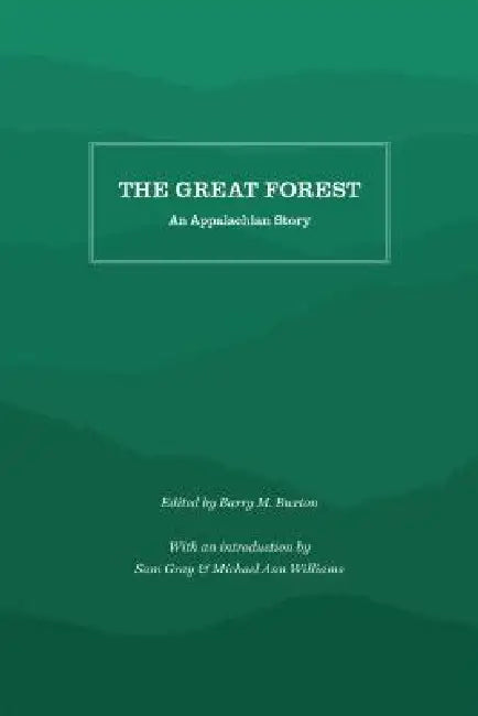 The Great Forest: An Appalachian Story by Barry M. Buxton, Sam Gray