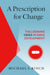 A Prescription for Change: The Looming Crisis in Drug Development by Michael Kinch