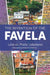 The Invention of the Favela by Licia Do Prado Valladares, Robert N. Anderson