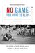 No Game for Boys to Play: The History of Youth Football and the Origins of a Public Health Crisis by Kathleen Bachynski