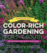 Color-Rich Gardening for the South by Roxann Ward