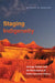 Staging Indigeneity: Salvage Tourism and the Performance of Native American History by Katrina Phillips