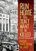 Run Home If You Don't Want to Be Killed: The Detroit Uprising of 1943 by Rachel Marie-Crane Williams