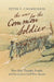 The War for the Common Soldier: How Men Thought, Fought, and Survived in Civil War Armies by Peter S. Carmichael
