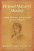 Beyond Slavery's Shadow: Free People of Color in the South by Warren Eugene Milteer