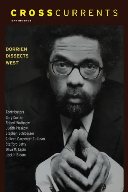Crosscurrents: Dorrien Dissects West: Volume 58, Number 1, March 2008 by Charles Henderson