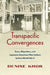 Transpacific Convergences: Race, Migration, and Japanese American Film Culture Before World War II by Denise Khor