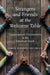 Strangers and Friends at the Welcome Table: Contemporary Christianities in the American South by James Hudnut-Beumler