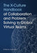 The X-Culture Handbook of Collaboration and Problem Solving in Global Virtual Teams by Vas Taras
