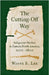 The Cutting-Off Way: Indigenous Warfare in Eastern North America, 1500-1800 by Lee, Wayne E.