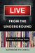 Live from the Underground: A History of College Radio by Katherine Rye Jewell