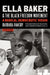 Ella Baker and the Black Freedom Movement, Second Edition: A Radical Democratic Vision by Barbara Ransby