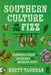 Southern Culture on the Fizz: An Effervescent Guide to Fermented Foods and Beverages from the American South by Brett Taubman