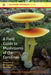 A Field Guide to Mushrooms of the Carolinas by Alan E. Bessette