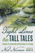 Tight Lines and Tall Tales: Stories of Southern Appalachian Fly Fishing by Neil Norman, Ian Rutter