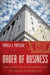 Order of Business: The Golden Age of Fraternity and Its Legacy of Inequality by Pamela A. Popielarz