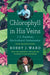 Chlorophyll in His Veins: J. C. Raulston, Horticultural Ambassador by Bobby J. Ward, Tony Avent, Mark Weathington