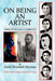 On Being an Artist: Three Plays and a Libretto by Judith Weinshall Liberman