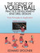 The Science of Volleyball Practice Development and Drill Design: From Principles to Application by Edward Spooner
