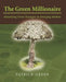 The Green Millionaire: Monetizing Green Strategies in Emerging Markets by Patrick Green