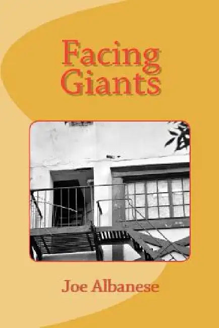 Facing Giants by Joe Albanese