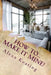 How To... Make It Mine!: From 'House of Commons' to Fabulously YOURS Simply and Affordably by Alexa Keating