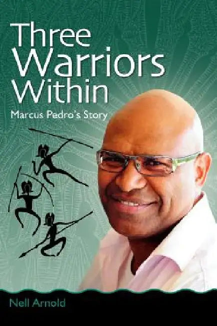 Three Warriors Within by Nell Arnold