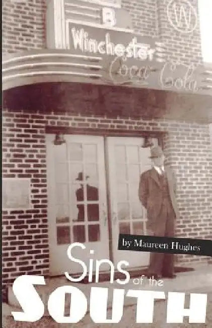 Sins of the South: Big Secrets in a Small Town by Maureen Hughes