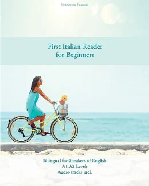 First Italian Reader for beginners by Francesca Favuzzi