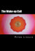 The Wake-up Call by Peter S. Lissack