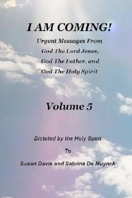 I Am Coming, Volume 5 by Sabrina De Muynck