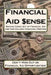 Financial Aid Sense: Making Sense out of Financial Aid and the College Financing Process by Jan Marie Combs