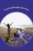 Learning through Experience: An Inspirational Resource Booklet of Expert Interviews by Elizabeth Scala