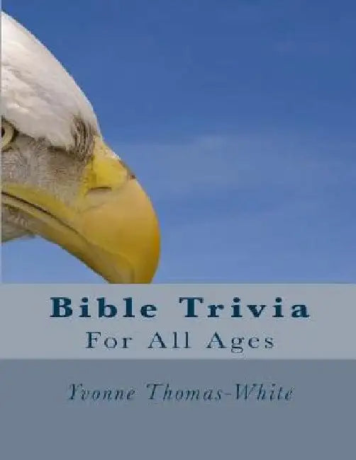 Bible Trivia for All Ages by Yvonne Thomas-White