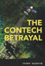 The ConTech Betrayal by Terry Goodin