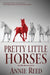 Pretty Little Horses by Annie Reed