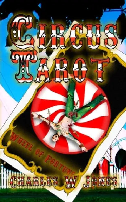 Circus Tarot by Charles W. Jones